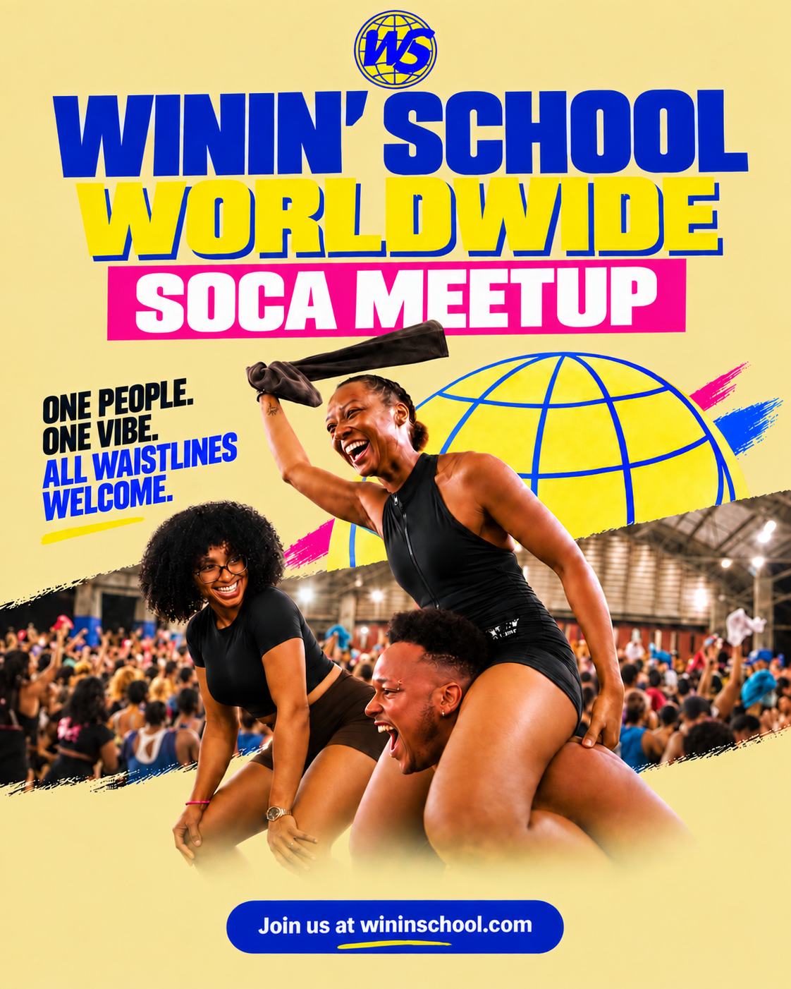 Winin' School Worldwide Soca Meetup flyer: One people, one vibe, all waistlines welcome